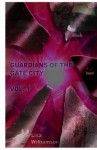 Guardians of the Gate City: Collection - Lisa Williamson