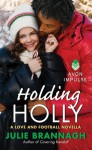 Holding Holly - Julie Brannagh