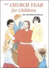 The Church Year for Children - Jude Winkler