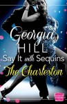 Say it with Sequins: The Charleston - Georgia Hill