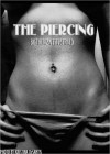 The Piercing - Theresa Fitzgerald, Kristina DeSantis