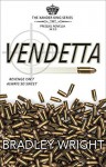 Vendetta: Prequel Novella (The Xander King Series) - Bradley Wright