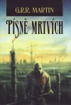 Písně mrtvých - George R.R. Martin