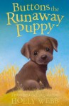 Buttons the Runaway Puppy (Holly Webb Animal Stories) - Holly Webb, Sophy Williams