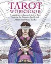 Tarot Workbook: Featuring the Classic Sharman-Caselli Deck - Juliet Sharman-Burke