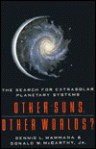 Other Suns, Other Worlds?: The Search for Extra Solar Planetary Systems - Dennis Mammana