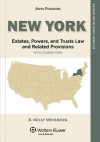 New York Estates, Powers, and Trusts Law and Related Provisions with Commentary - D. Kelly Weisberg