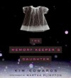 The Memory Keeper's Daughter CD: The Memory Keeper's Daughter CD - Kim Edwards, Martha Plimpton