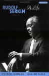 Rudolf Serkin: A Life - Stephen Lehmann, Marion Faber