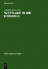 Wettlauf in Die Moderne / The Race for Modernisation: England Und Deutschland Seit Der Industriellen Revolution / Britain and Germany Since the Industrial Revolution - Adolf M Birke