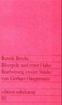 Biberpelz und roter Hahn: Bearbeitung zweier Stücke von Gerhart Hauptmann - Bertolt Brecht, Gerhart Hauptmann
