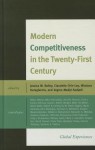 Modern Competitiveness in the Twenty-First Century: Global Experiences - Jessica Bailey, Claudette Chin-Loy, Nikolaos Karagiannis