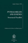 Pythagoreans and Essenes: Structural Parallels - Justin Taylor