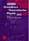 Analytische Mechanik: Mit 30 Aufgaben Mit Vollständigen Lösungen - Wolfgang Nolting