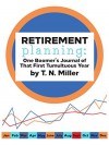 Retirement planning: One Boomer's Journal of that First Tumultuous Year - Teresa Miller, Amber Coye