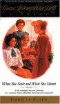 What She Said: And What She Meant and People Who Haven't Time and Can't Afford It (Grace Livingston Hill Library #18) - Pansy, Isabella Macdonald Alden