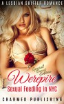 ROMANCE: Lesbian Romance ***WEREPIRE*** First Time Lesbian Shifter Paranormal Office Romance (LGBT Bisexual New Adult Short Stories Romance) - Charmed Publishing