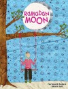 Ramadan Moon. Na'ima B. Robert - Na'ima B. Robert, Shirin Adl