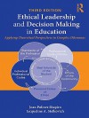 Ethical Leadership and Decision Making in Education - Joan Poliner Shapiro, Jacqueline Stefkovich