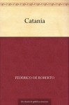 Catania (Italian Edition) - Federico De Roberto