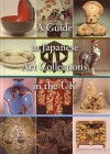 A Guide to Japanese Art Collections in the UK - Gregory Irvine