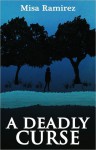 A Deadly Curse - Melissa Bourbon Ramirez