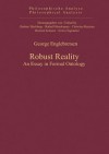 Robust Reality: An Essay in Formal Ontology - George Englebretsen