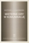 Misterne gry w komunikację - Bożydar L.J. Kaczmarek