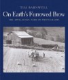 On Earth's Furrowed Brow: The Appalachian Farm in Photographs - Tim Barnwell