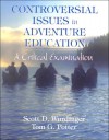 Controversial Issues In Adventure Education: A Critical Examination - Scott Wurdinger, Tom Potter