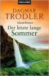 Der Letzte Lange Sommer - Dagmar Trodler