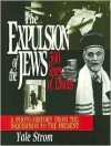 The Expulsion of the Jews: Five Hundred Years of Exodus - Yale Strom