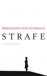 Strafe: Stories - Ferdinand von Schirach