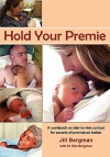 Hold Your Premie - Jill Bergman, Nils Bergman