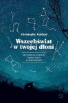 Wszechświat w twojej dłoni - Christophe Galfard, Sławomir Paruszewski