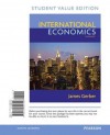 International Economics, Student Value Edition - James Gerber