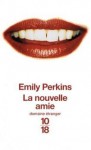 La Nouvelle Amie - Emily Perkins, Anouk Neuhoff