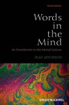 Words in the Mind: An Introduction to the Mental Lexicon - Jean Aitchison