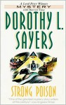 Strong Poison (Lord Peter Wimsey series Book 6) - Dorothy L. SAYERS