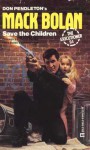 Save The Children - Stephen Mertz, Don Pendleton