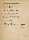 L'enigma dei manoscritti del Mar Morto - H.E. Del Medico, Roberto Cantini