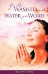 You Are Washed in the Water of the Word - Sandy Dixon