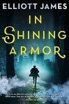 In Shining Armor (Pax Arcana) - James Elliott