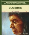 Cochise: Jefe Apache = Cochise - Rosen Publishing Group, Eida De LA Vega