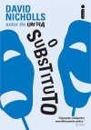 O Substituto - David Nicholls, Claudio Carina