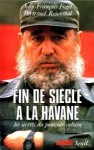 Fin de siècle à La Havane - Jean-François Fogel