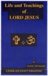 Life and Teachings of Lord Jesus - Sri Swami Sivananda Saraswati