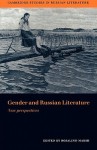 Gender and Russian Literature: New Perspectives - Rosalind Marsh