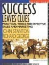 Success Leaves Clues - John Stanton, Richard R. George