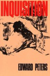 Inquisition - Edward Peters